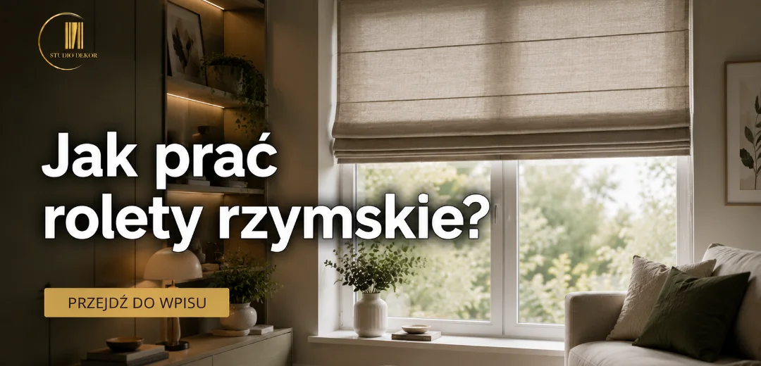 jak prać rolety rzymskie